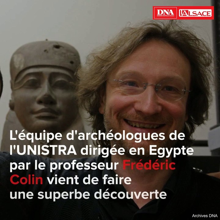 Archéologie:  une équipe strasbourgeoise à l'honneur en Egypte