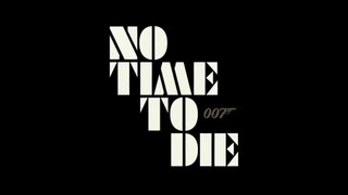 NO TIME TO DIE - James BOND 007 New Movie 2020 Trailer