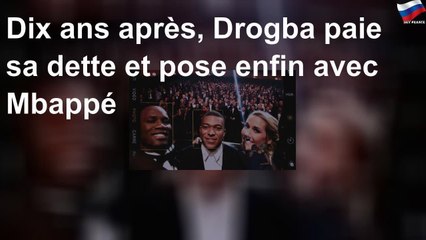 Dix ans après, Drogba paie sa dette à Mbappé