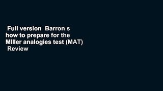 Full version  Barron s how to prepare for the Miller analogies test (MAT)  Review