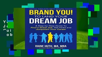 Full E-book  BRAND YOU! To Land Your Dream Job: A Step-by-Step Guide To Find a Great Job, Get