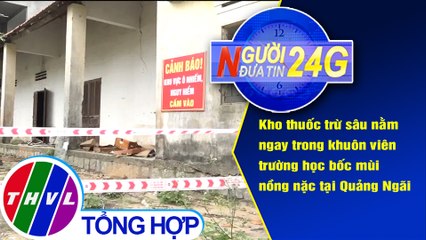 Người đưa tin 24G (6g30 ngày 05/12/2019)