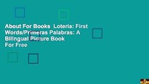 About For Books  Loteria: First Words/Primeras Palabras: A Bilingual Picture Book  For Free