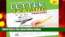 Full E-book  Lots and Lots of Letter Tracing Practice! Complete