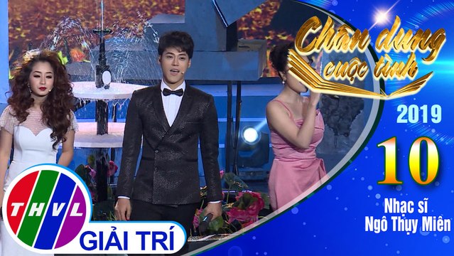 Chân dung cuộc tình Mùa 3 - Tập 10[10]: Lk Niệm khúc cuối...- Hồng Gấm, Thu Hằng, Phan Ngọc Luân