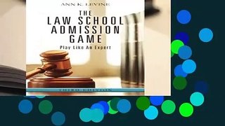 Full E-book  The Law School Admission Game: Play Like An Expert, Third Edition  For Kindle