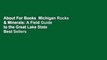 About For Books  Michigan Rocks & Minerals: A Field Guide to the Great Lake State  Best Sellers