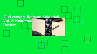 Full version  Batman: Knightfall, Vol. 2: Knightquest  Review