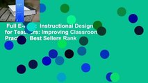 Full E-book  Instructional Design for Teachers: Improving Classroom Practice  Best Sellers Rank :