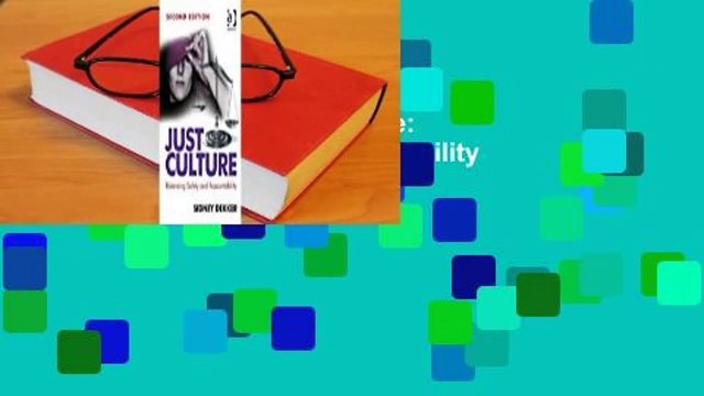 About For Books Just Culture: Balancing Safety and Accountability For Kindle