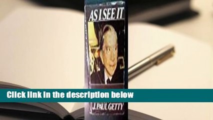 Full Version  As I see it: The autobiography of J. Paul Getty Complete