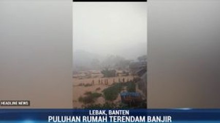 Banjir Bandang Rendam Puluhan Rumah di Lebak