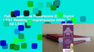 Full version  The Powerscore 2020 Digital LSAT Reading Comprehension Bible: 2020 Digital LSAT