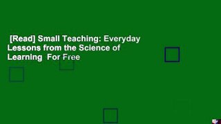 [Read] Small Teaching: Everyday Lessons from the Science of Learning  For Free
