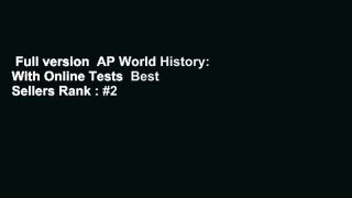 Full version  AP World History: With Online Tests  Best Sellers Rank : #2