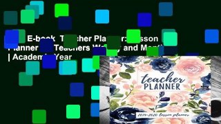 Full E-book  Teacher Planner: Lesson Planner for Teachers Weekly and Monthly | Academic Year