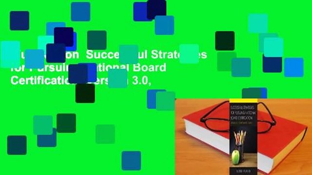 Full version Successful Strategies for Pursuing National Board Certification: Version 3.0,