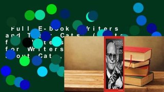 Full E-book  Writers and Their Cats: (Gifts for Writers, Books for Writers, Books about Cats,