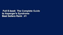 Full E-book  The Complete Guide to Asperger's Syndrome  Best Sellers Rank : #1