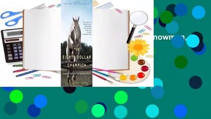 [Read] The Eighty-Dollar Champion: Snowman, The Horse That Inspired a Nation  Best Sellers Rank :