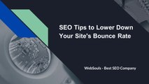 5 SEO Tips to Lower Down Your Site's Bounce Rate