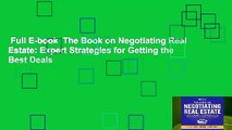Full E-book  The Book on Negotiating Real Estate: Expert Strategies for Getting the Best Deals
