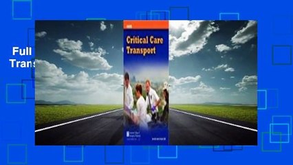 Full E-book  Critical Care Transport Complete