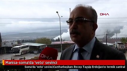 Manisa-soma'da 'veto' sevinci