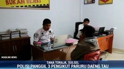Diduga Menyimpang, Polisi Periksa 3 Pengikut Paruru Daeng Tau