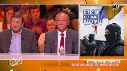 Charles Diaz et Ange Mancini : "Histoire du Raid illustrée" Pourquoi l'unité du Raid fascine-t-elle