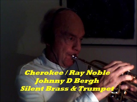 Jazz Tune Cherokee; Johnny D Bergh; Trumpet & Silent Brass Mute.