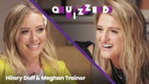 Hilary Duff Quizzes Meghan Trainor on 'The Lizzie McGuire Movie’ Trivia | Quizzed
