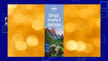 Full E-book  Lonely Planet Georgia, Armenia  Azerbaijan Complete