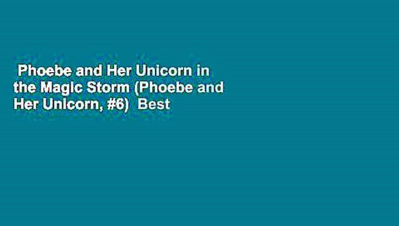 Phoebe and Her Unicorn in the Magic Storm (Phoebe and Her Unicorn, #6)  Best Sellers Rank : #5