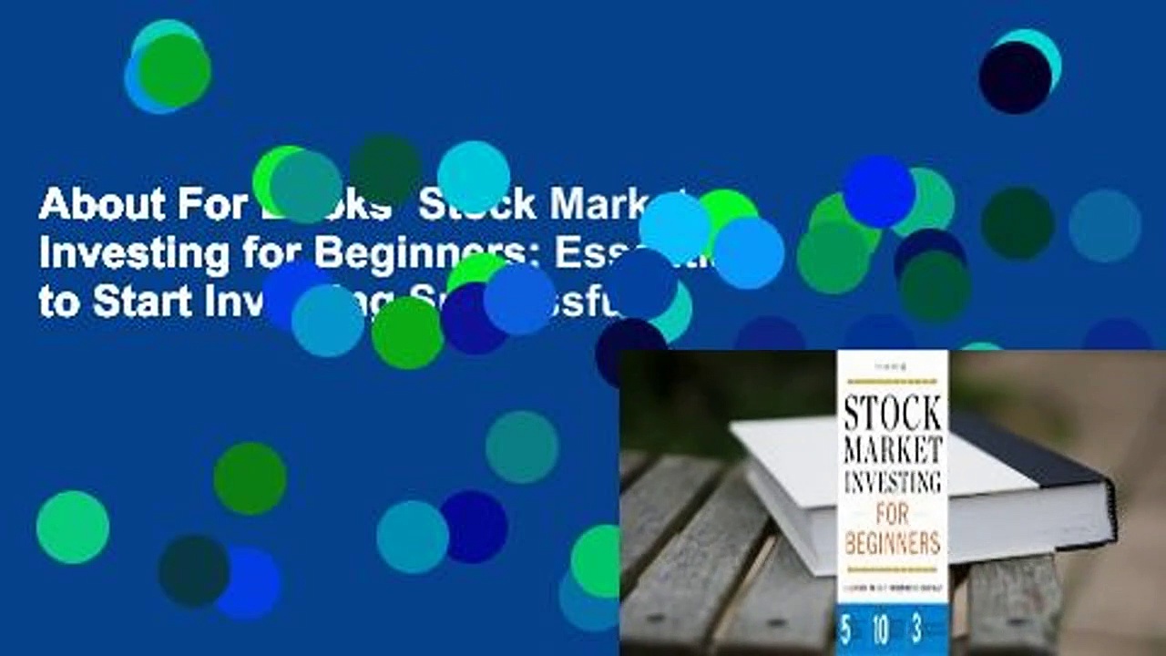 About For Books  Stock Market Investing for Beginners: Essentials to Start Investing Successfully