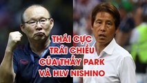 Hai thái cực giữa thầy Park và HLV Nishino sau khi Thái Lan bị loại khỏi SEA Games 30  | NEXT SPORTS