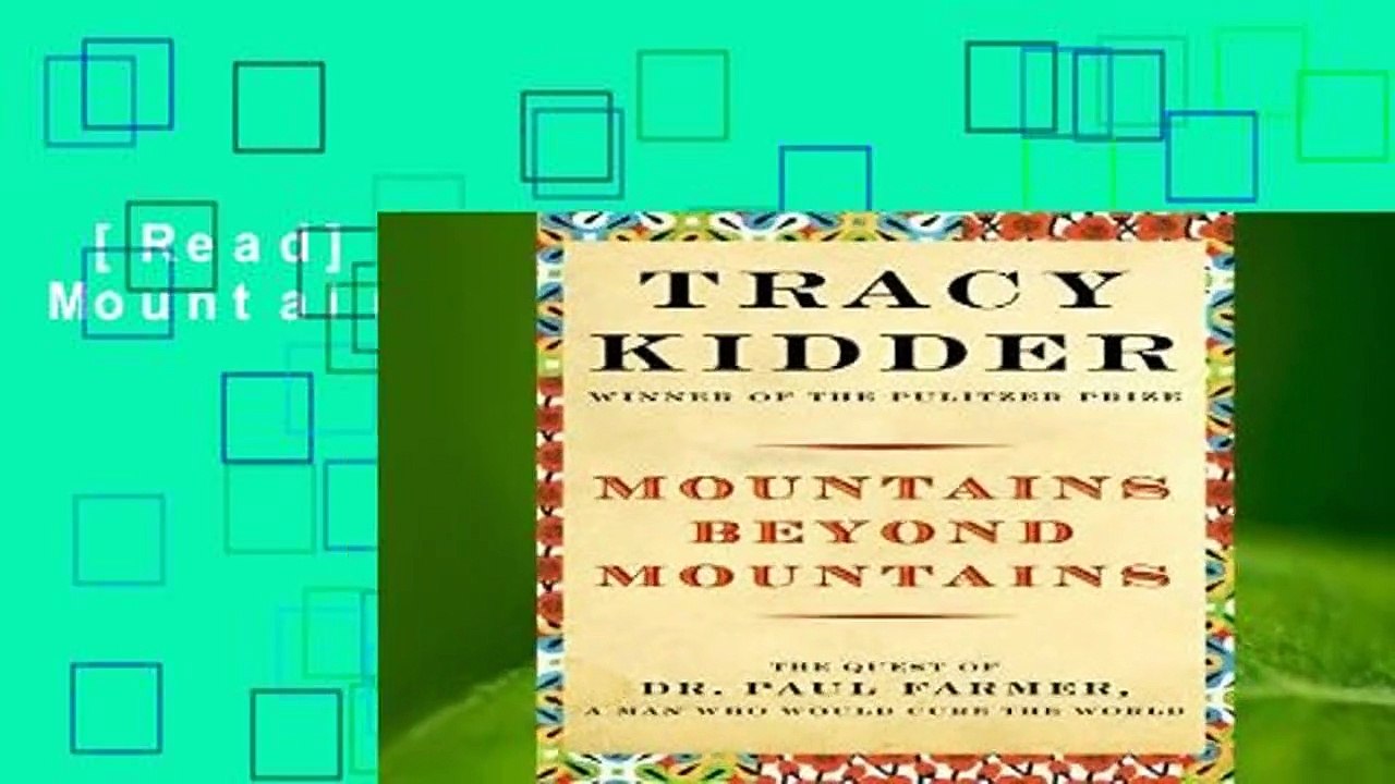 [Read] Mountains Beyond Mountains  Review