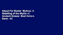 About For Books  Mythos: A Retelling of the Myths of Ancient Greece  Best Sellers Rank : #2