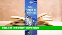Full E-book  Lonely Planet Naples, Pompeii & the Amalfi Coast  Best Sellers Rank : #1