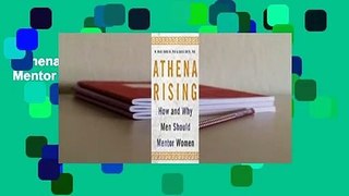 Athena Rising: How and Why Men Should Mentor Women Complete