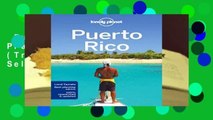 Full E-book  Lonely Planet Puerto Rico (Travel Guide)  Best Sellers Rank : #4