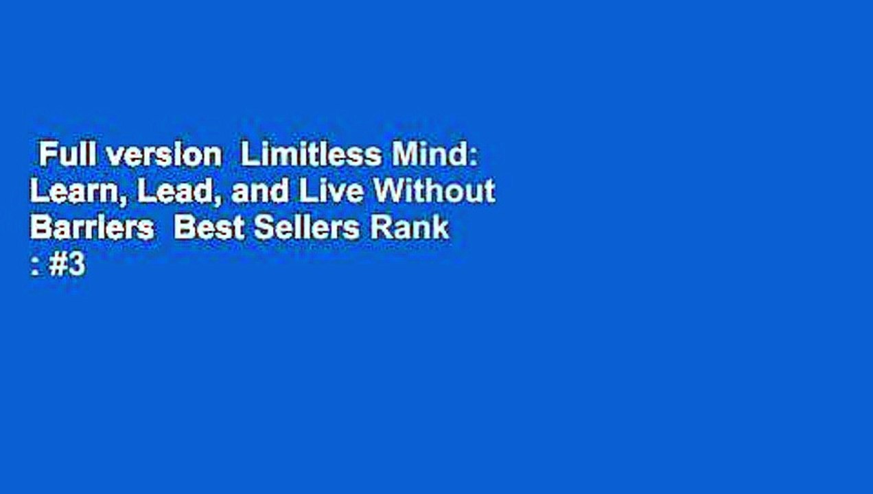 Full version  Limitless Mind: Learn, Lead, and Live Without Barriers  Best Sellers Rank : #3