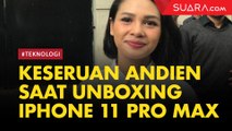 Keseruan Andien saat Unboxing iPhone 11 Pro Max