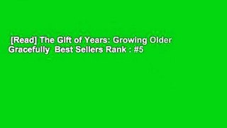 [Read] The Gift of Years: Growing Older Gracefully  Best Sellers Rank : #5