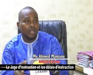 CHRONIQUE JUDICIAIRE (LE JUGE D'INSTRUCTION ET LES DELAIS D'INSTRUCTION