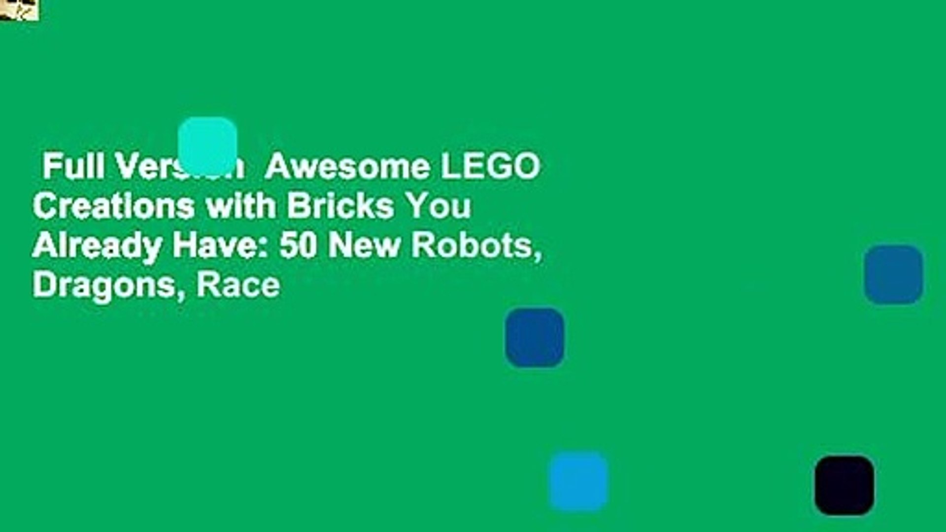 awesome lego creations with bricks you already have