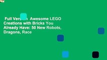 Full Version  Awesome LEGO Creations with Bricks You Already Have: 50 New Robots, Dragons, Race