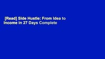 [Read] Side Hustle: From Idea to Income in 27 Days Complete