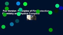 Full Version  Principles of Fire Protection Chemistry and Physics Complete