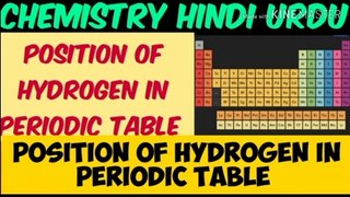 Position of Hydrogen In Periodic Table || Chemistry Hindi Urdu || Chemistry Hindi Urdu Lectures